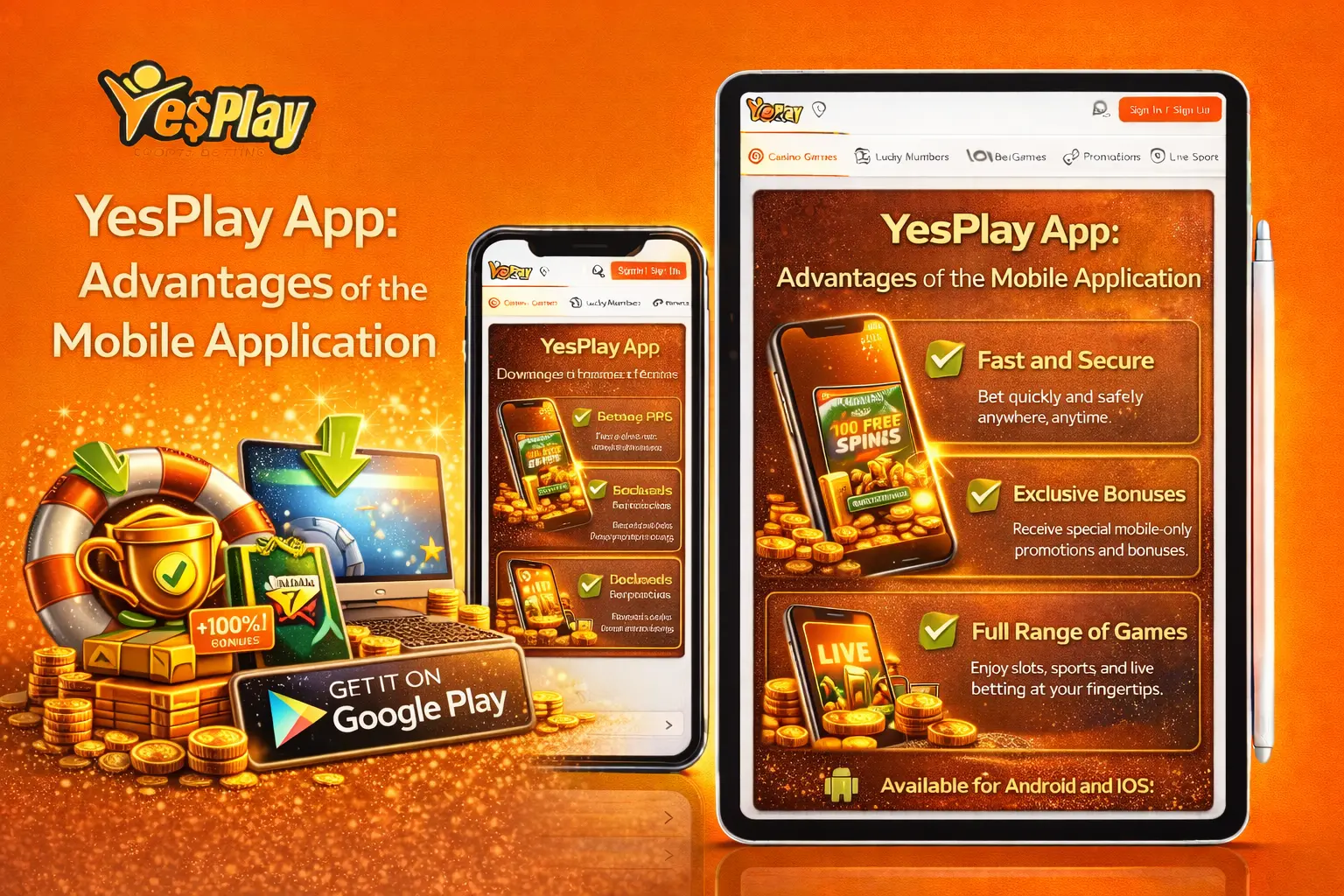 YesPlay App – Advantages of the Mobile Application for Android and iOS Users